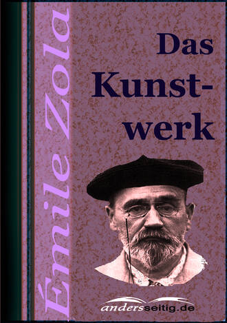 Эмиль Золя. Das Kunstwerk