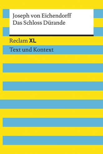 Joseph von Eichendorff. Das Schloss D?rande. Textausgabe mit Kommentar und Materialien