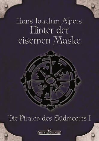 Hans-Joachim  Alpers. DSA 15: Hinter der Eisernen Maske