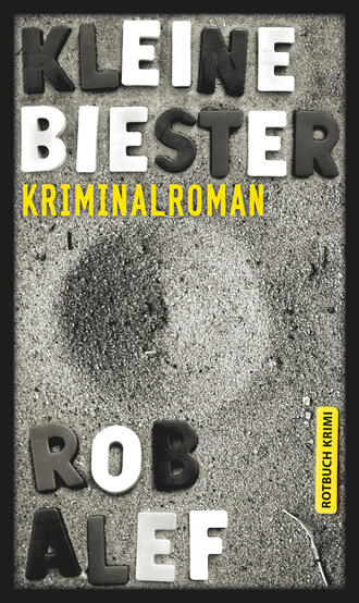 Rob  Alef. Kleine Biester