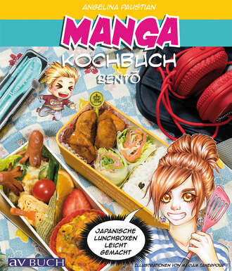 Angelina Paustian. Manga Kochbuch Bento