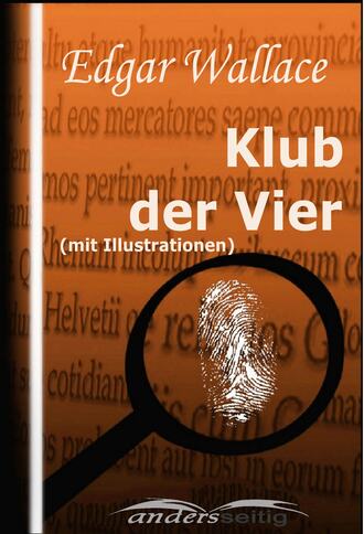 Edgar Wallace. Klub der Vier (mit Illustrationen)