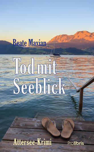 Beate  Maxian. Tod mit Seeblick