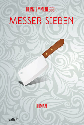 Heinz  Emmenegger. Messer Sieben