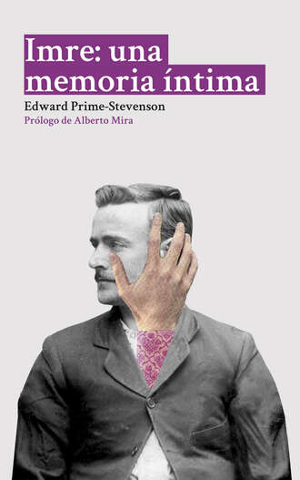 Edward Prime-Stevenson. Imre: una memoria ?ntima