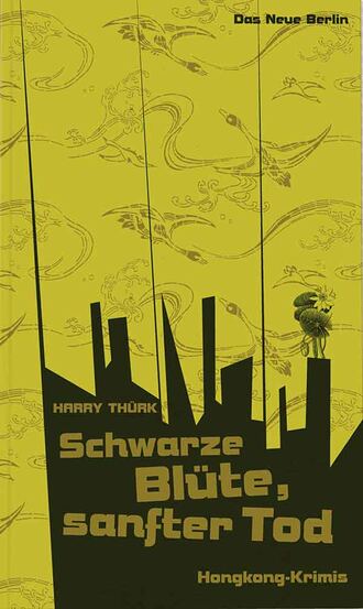 Harry  Thurk. Schwarze Bl?te, sanfter Tod