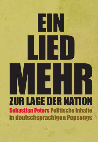 Sebastian  Peters. Ein Lied mehr zur Lage der Nation