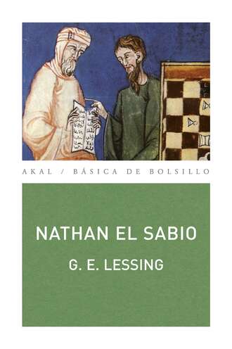 Gotthold Ephraim Lessing. Nathan el sabio