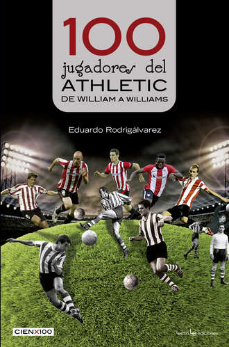 Eduardo Rodrig?lvarez. 100 jugadores del Athletic