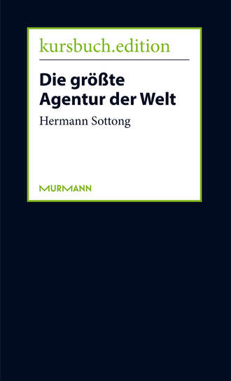 Hermann  Sottong. Die gr??te Agentur der Welt