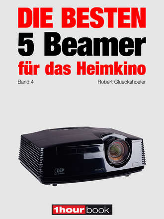 Timo  Wolters. Die besten 5 Beamer f?r das Heimkino (Band 4)