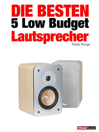 Tobias  Runge. Die besten 5 Low Budget-Lautsprecher