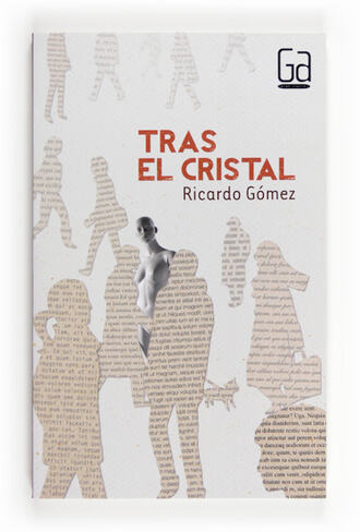 Ricardo G?mez Gil. Tras el cristal