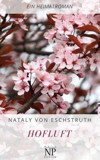 Nataly von  Eschstruth. Hofluft