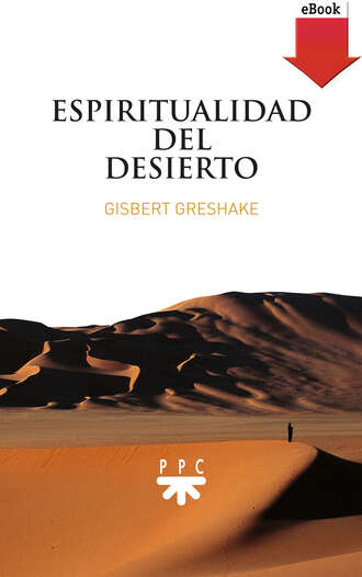 Gisbert Greshake. Espiritualidad del desierto