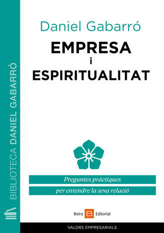 Daniel Gabarr?. Empresa i espiritualitat