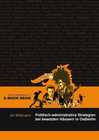 Jiri  Wittmann. Politisch-administrative Strategien bei besetzten H?usern in Ostberlin