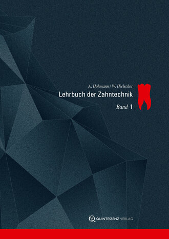 Arnold Hohmann. Lehrbuch der Zahntechnik