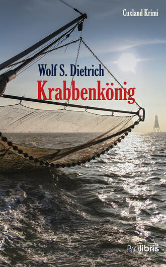 Wolf S.  Dietrich. Krabbenk?nig