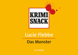 Lucie  Flebbe. Das Monster (eBook)