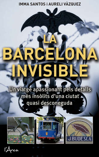 Imma Santos. La Barcelona invisible