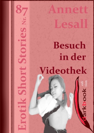 Annett Lesall. Besuch in der Videothek