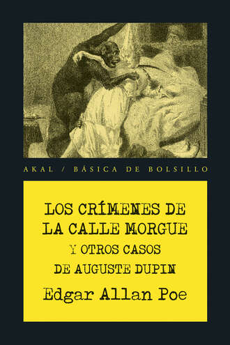 Эдгар Аллан По. Los cr?menes de la calle Morgue y otros casos de Auguste Dupin