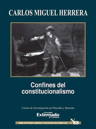 Carlos Miguel Herrera. Confines del constitucionalismo