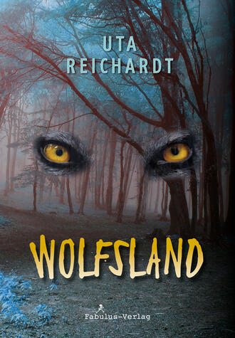 Uta Reichardt. Im Wolfsland