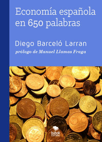 Diego Barcel? Larran. Econom?a espa?ola en 650 palabras