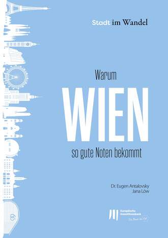 Eugen Antalovsky. Warum Wien so gute Noten bekommt