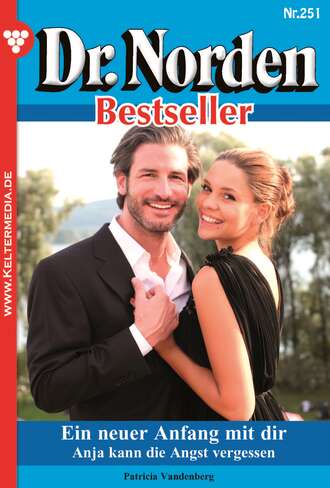 Patricia Vandenberg. Dr. Norden Bestseller 251 – Arztroman