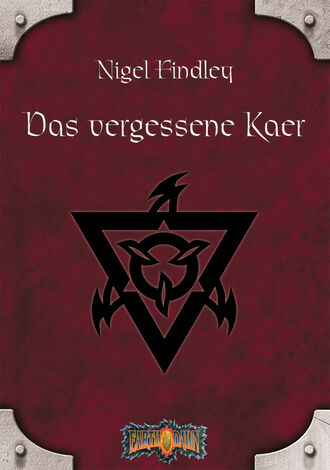 Nigel D Findley. Das vergessene Kaer