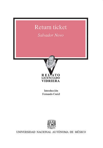 Salvador Novo. Return Ticket