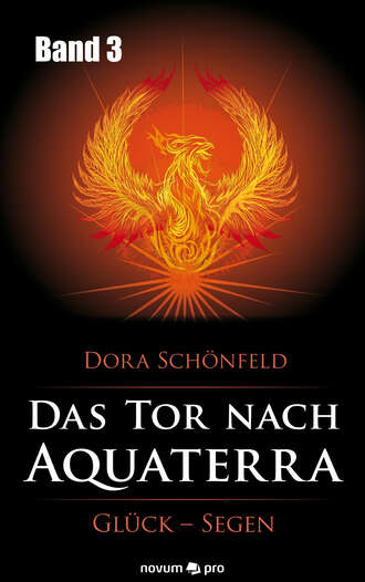 Dora Sch?nfeld. Das Tor nach Aquaterra – Band 3