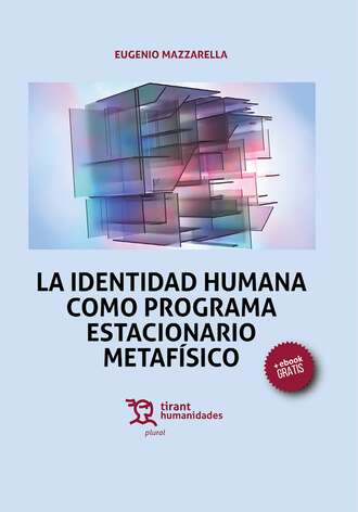 Eugenio Mazzarella. La identidad humana como programa estacionario metaf?sico