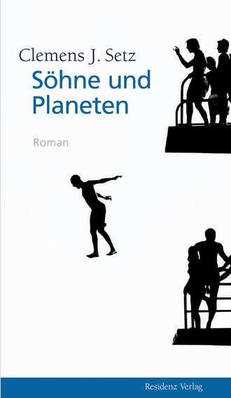 Clemens J.  Setz. S?hne und Planeten