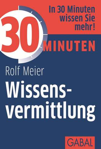 Rolf Meier. 30 Minuten Wissensvermittlung