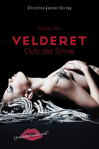 Cecilia  Tan. Velderet - Club der Sinne