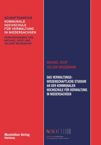 Holger  Weidemann. Das Verwaltungswissenschaftliche Studium an der Kommunalen Hochschule f?r Verwaltung in Niedersachsen