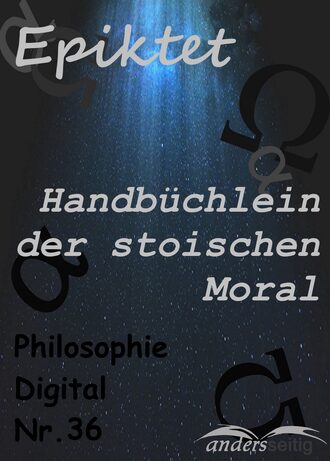 Epiktet. Handb?chlein der stoischen Moral