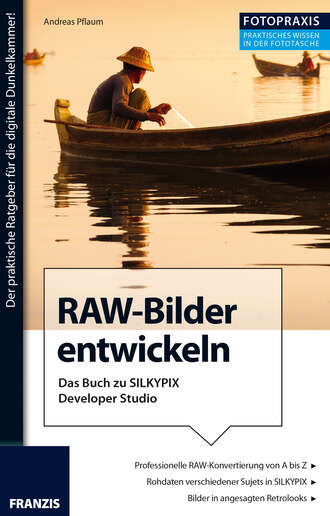 Andreas Pflaum. Foto Praxis RAW-Bilder entwickeln