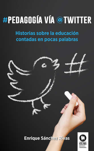 Enrique S?nchez Rivas. Pedagog?a v?a Twitter