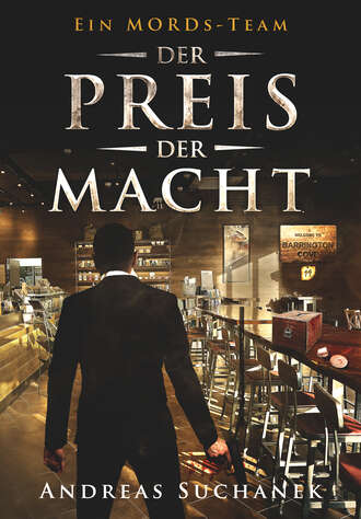 Andreas Suchanek. Ein MORDs-Team - Band 19: Der Preis der Macht