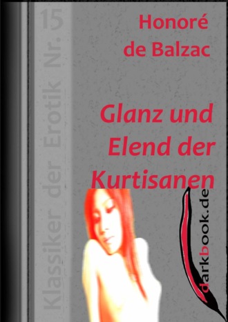 Оноре де Бальзак. Glanz und Elend der Kurtisanen