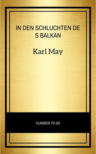 Karl May. In den Schluchten des Balkan