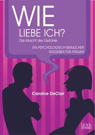 Caroline DeClair. WIE LIEBE ICH?