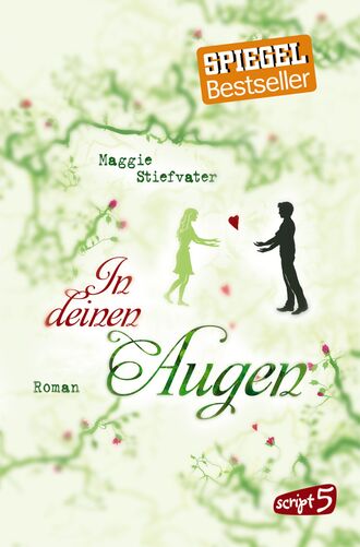 Maggie Stiefvater. In deinen Augen