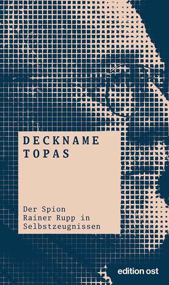 Karl  Rehbaum. Deckname Topas