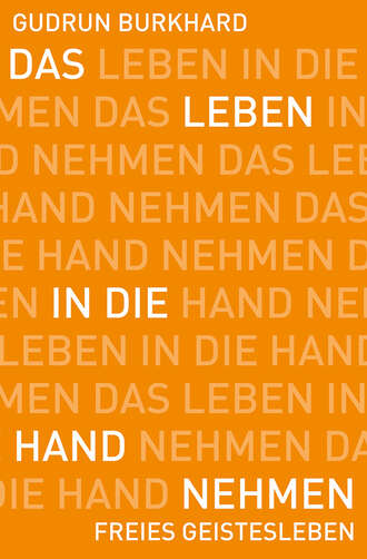 Gudrun Burkhard. Das Leben in die Hand nehmen